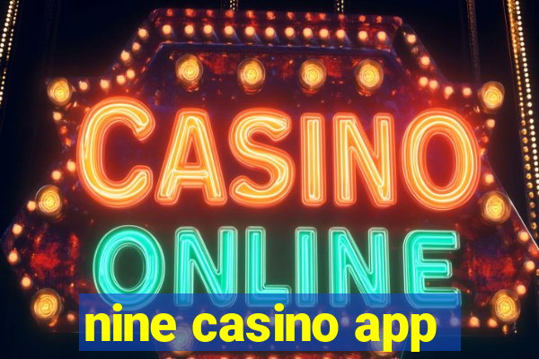 nine casino app